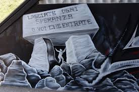 LASCIATE OGNI SPERANZA